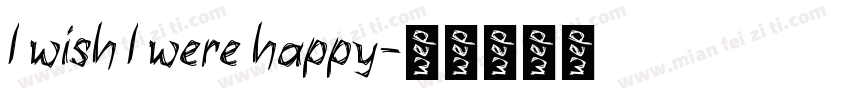 I wish I were happy字体转换